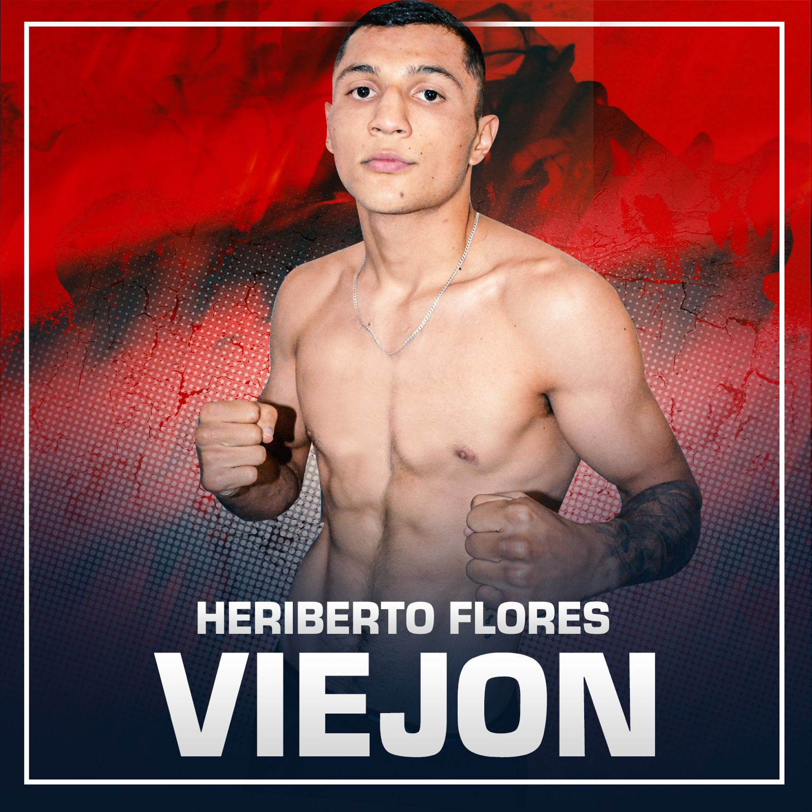 ‘VIEJÓN’ FLORES, UN GLADIADOR DE ESTIRPE CON DINAMITA EN LOS PUÑOS 